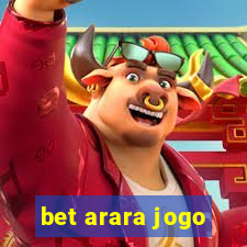 bet arara jogo